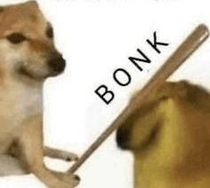 Bonk meme template - Bonk