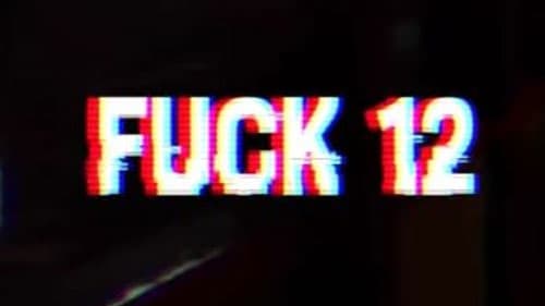 Fuck 12 meme template - Fuck 12