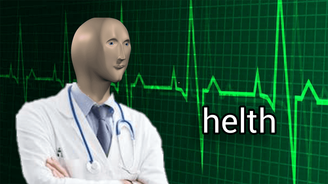 Helth meme template - Helth