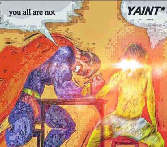 Yaint meme template - Yaint