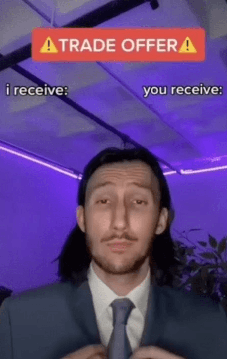 You recieve I recieve meme template - Trade Offer
