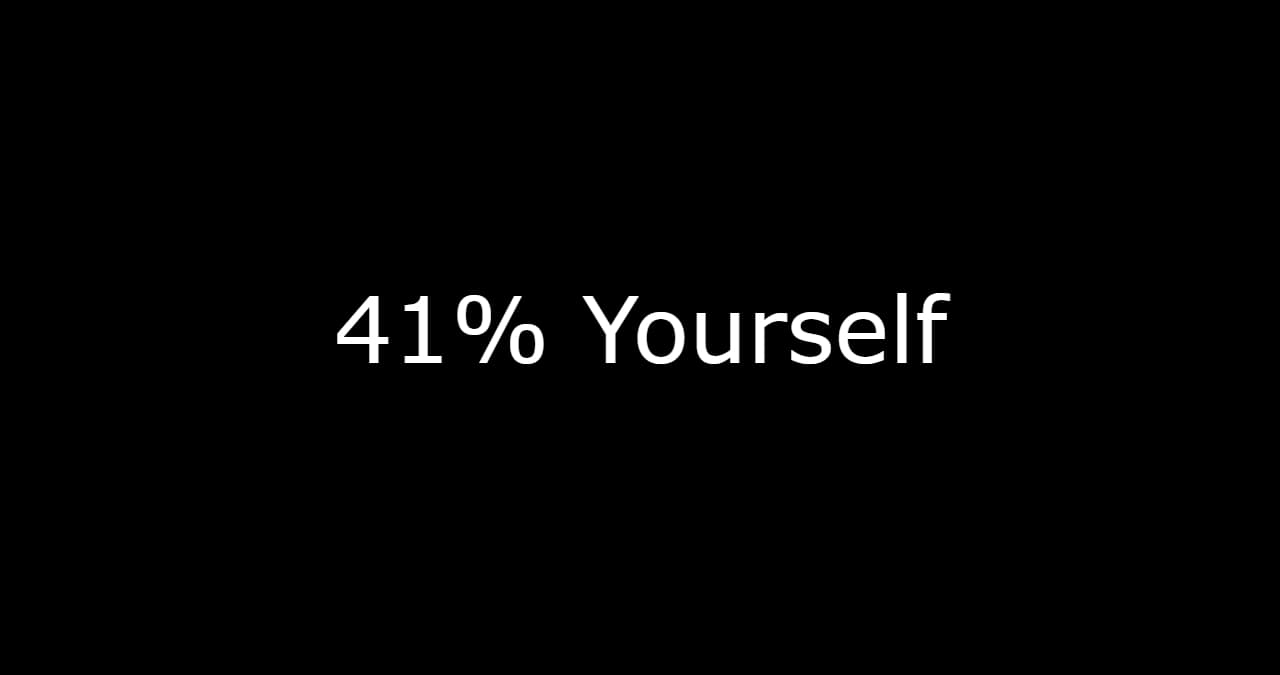 41% Yourself meme template - 41% Yourself