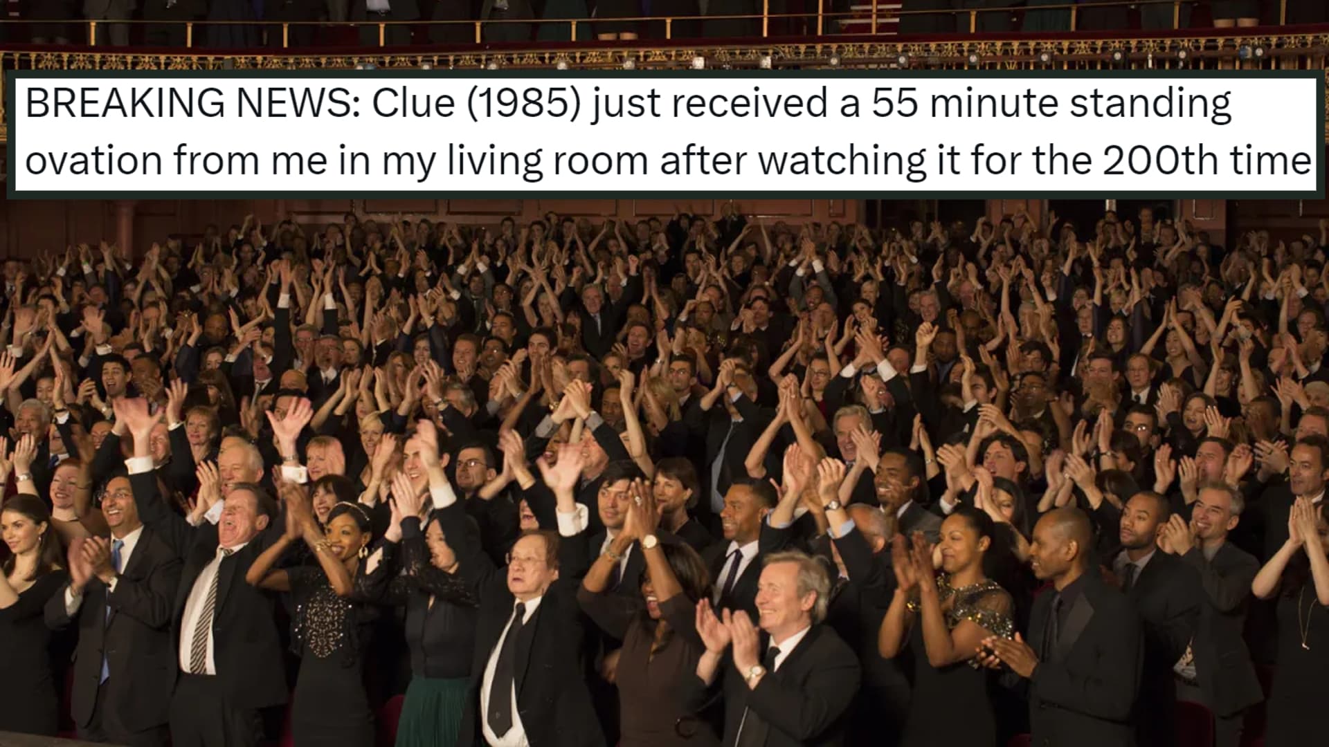 55 Minute Standing Ovation From Me In My Living Room meme template - 55 Minute Standing Ovation