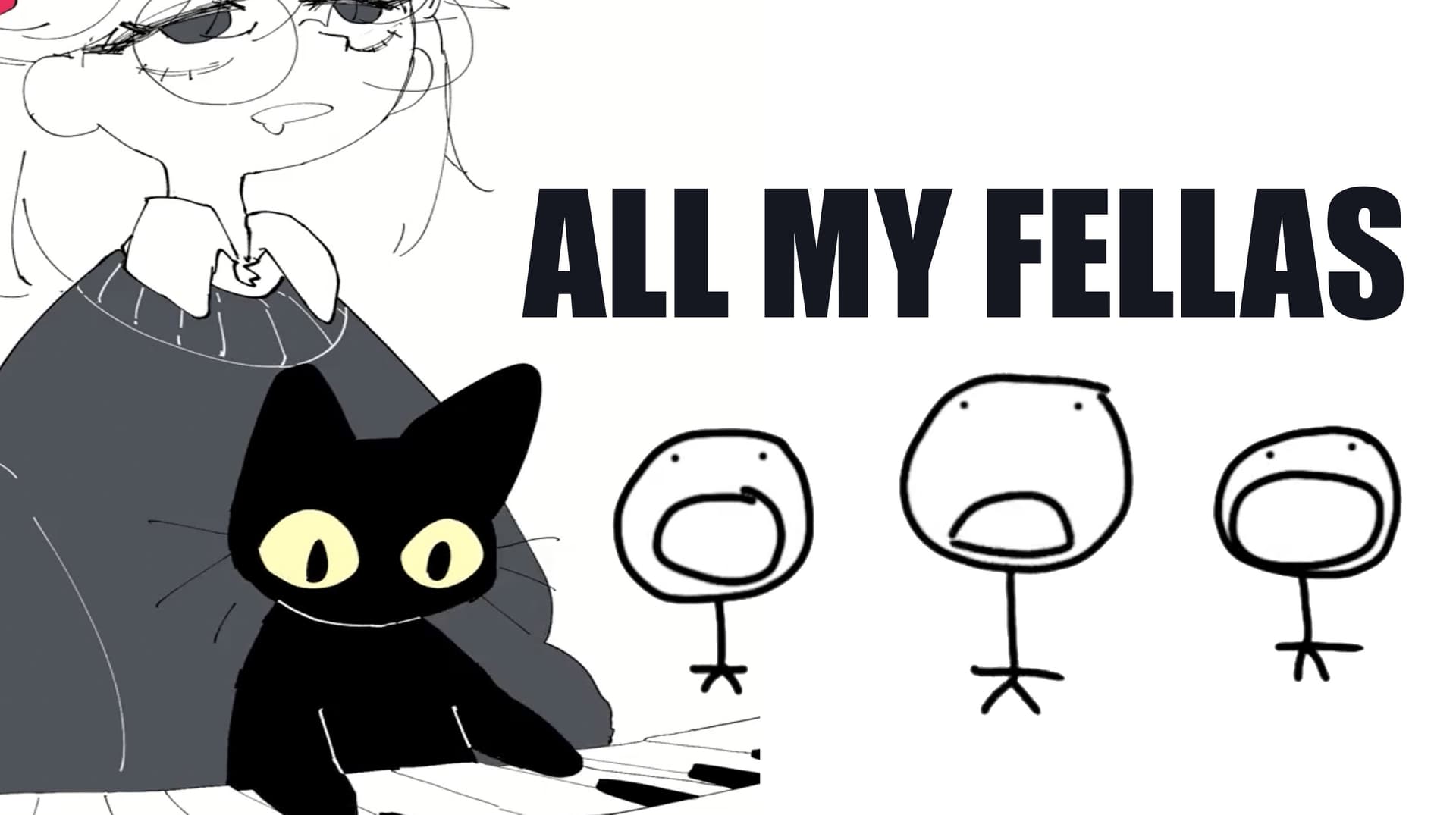 All My Fellas meme template - All My Fellas