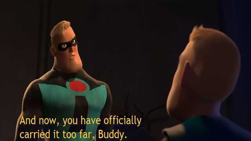 And Now You Have Officially Carried It Too Far Buddy meme template - And Now You Have Officially Carried It Too Far Buddy