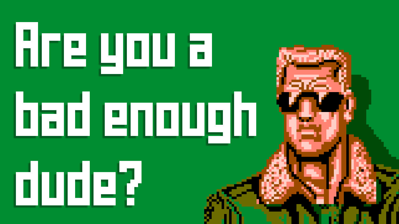 Are You A Bad Enough Dude? meme template - Are You A Bad Enough Dude