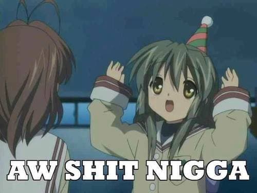 Aw Shit Nigga meme template - Aw Shit Nigga