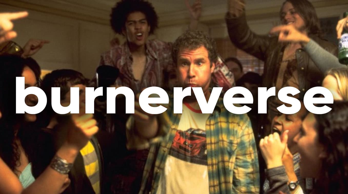 Burnerverse meme template - Burnerverse