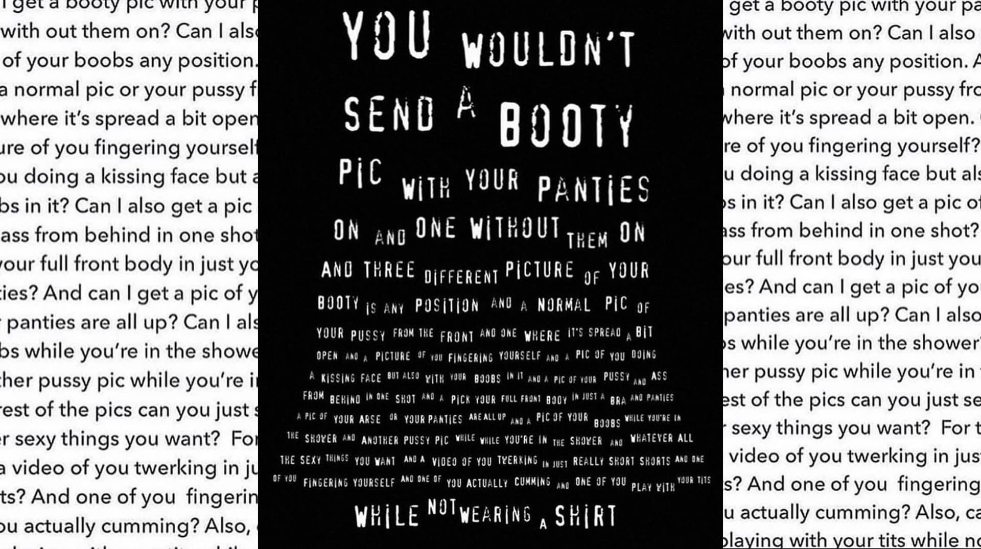 Can I Get A Booty Pic With Your Panties On And One Without Them On? meme template - Can I Get A Booty Pic