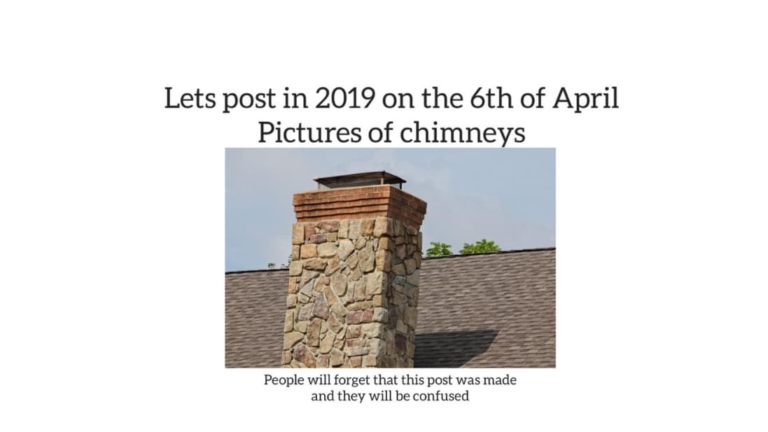Chimney Day meme template - Chimney Day