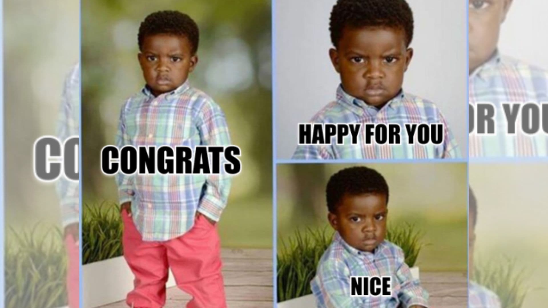 Congrats Happy For You meme template - Congrats Happy For You