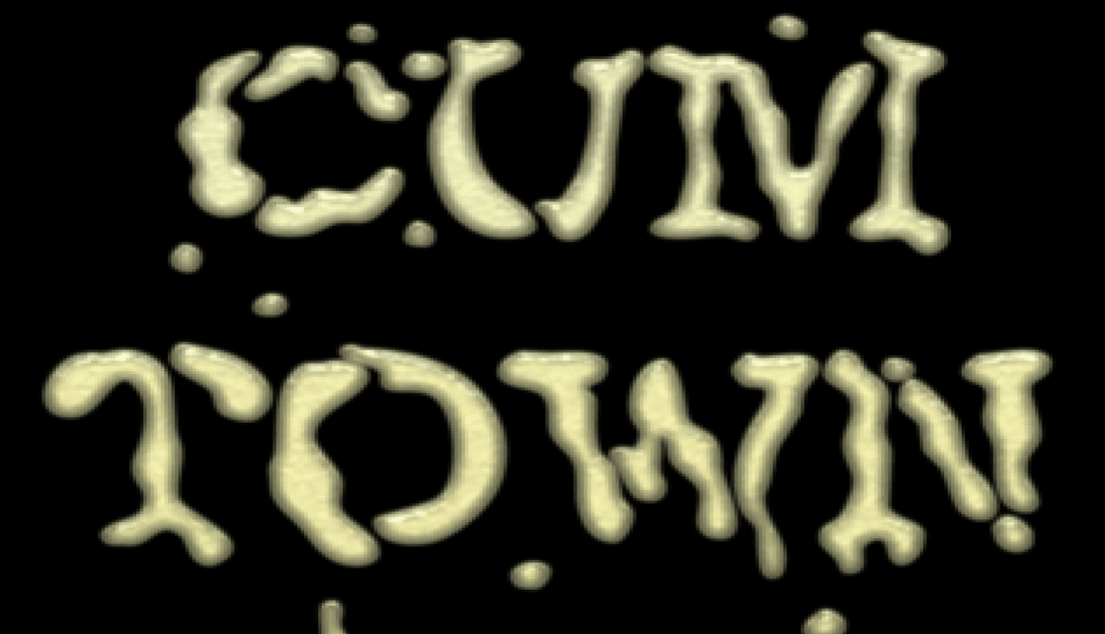 Cum Town meme template - Cum Town