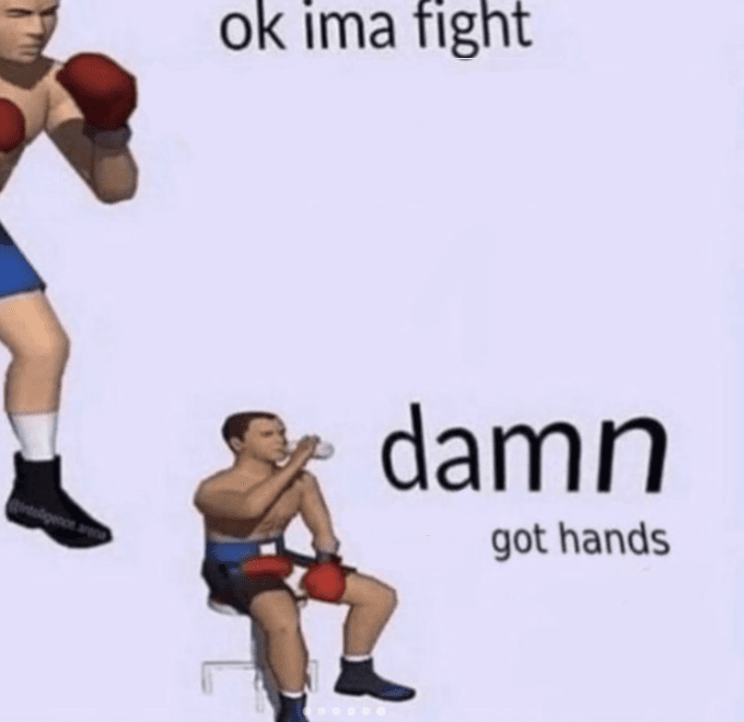 damn got hands meme template - Damn Got Hands