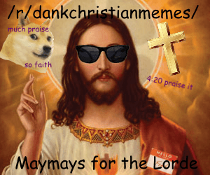 Dank Christian Memes meme template - Dank Christians