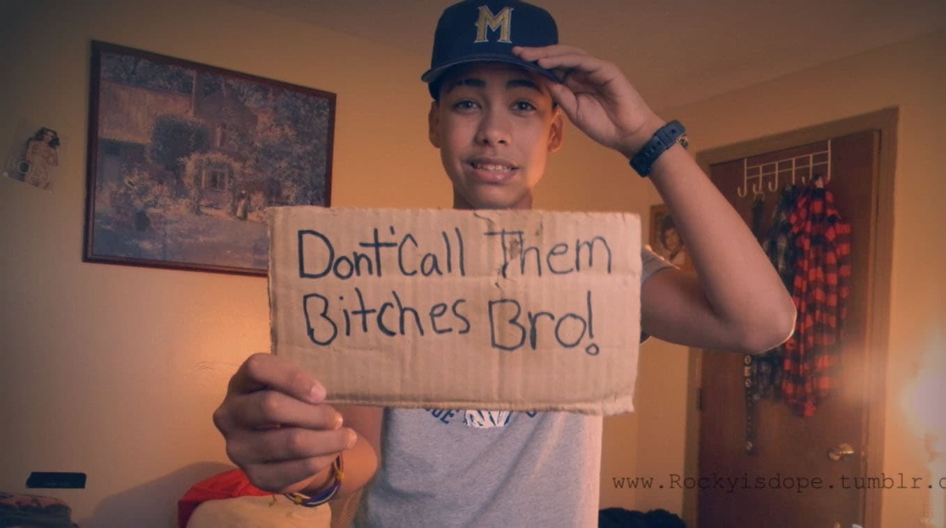 Don't Call Them Bitches Bro meme template - Don't Call Them Bitches Bro