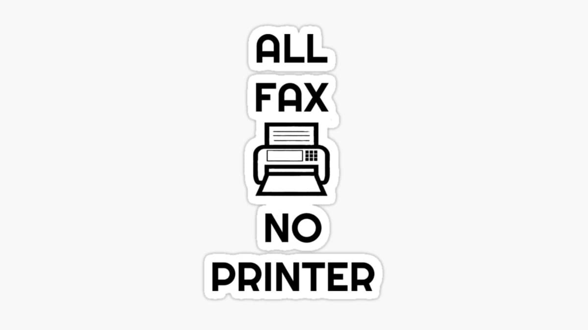Fax, No Printer meme template - Fax No Printer