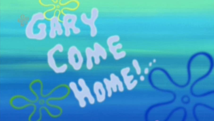 Gary's Song / Gary Come Home meme template - Gary Come Home