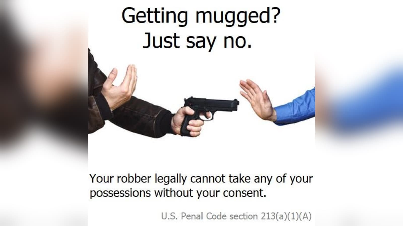 Getting Mugged? Just Say No meme template - Getting Mugged Just Say No