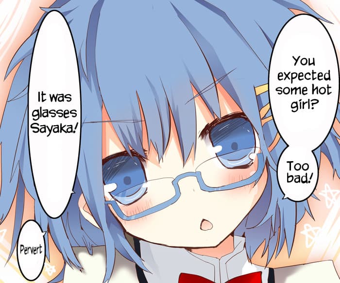 Glasses Sayaka / Too bad, it was just me! meme template - Glasses Sayaka