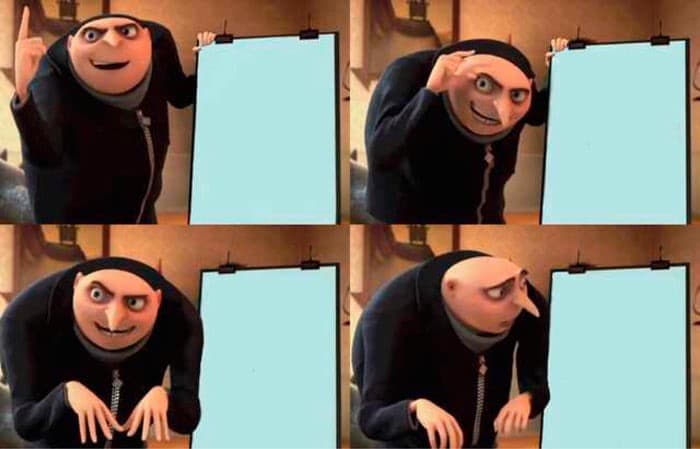 Gru's Plan meme template - Gru's Plan