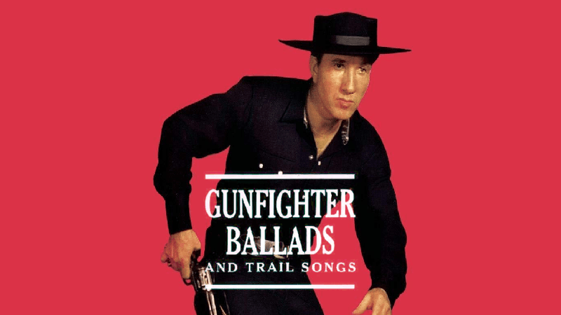 Gunfighter Ballads and Trail Songs meme template - Gunfighter Ballads