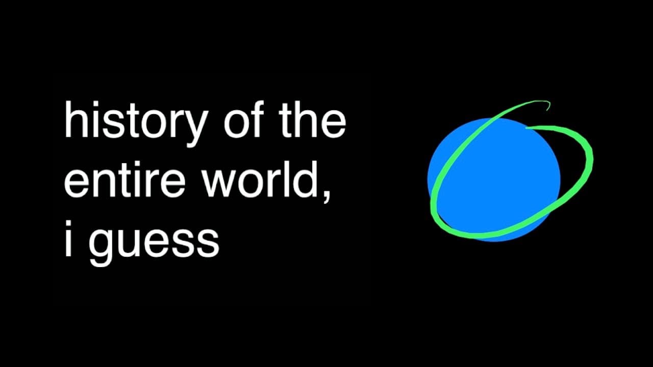 History of the Entire World, I Guess meme template - History of the Entire World I Guess