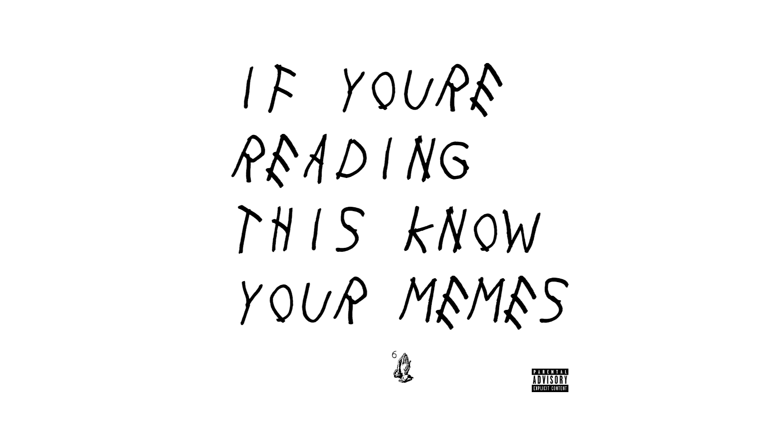 If You're Reading This It's Too Late Cover Parodies meme template - If You're Reading This It's Too Late