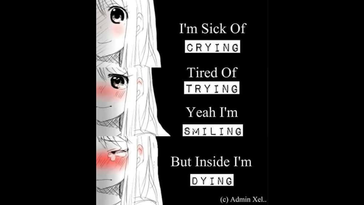 I'm Sick Of Crying But Inside I'm Dying meme template - I'm Sick Of Crying