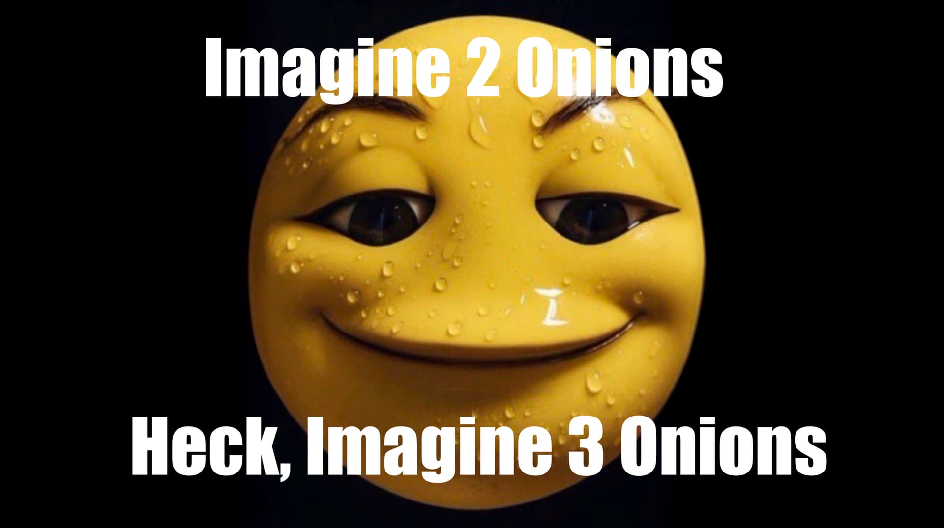 Imagine 2 Onions meme template - Imagine 2 Onions