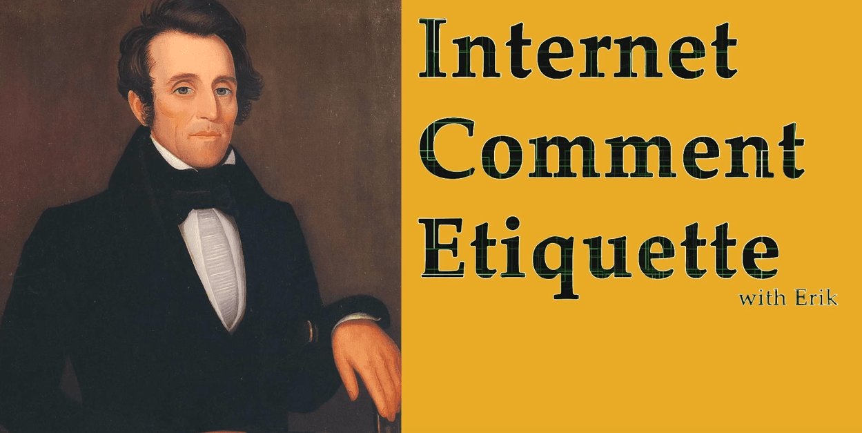 Internet Comment Etiquette meme template - Internet Comment Etiquette