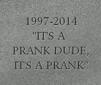 It's Just a Prank meme template - It's Just a Prank