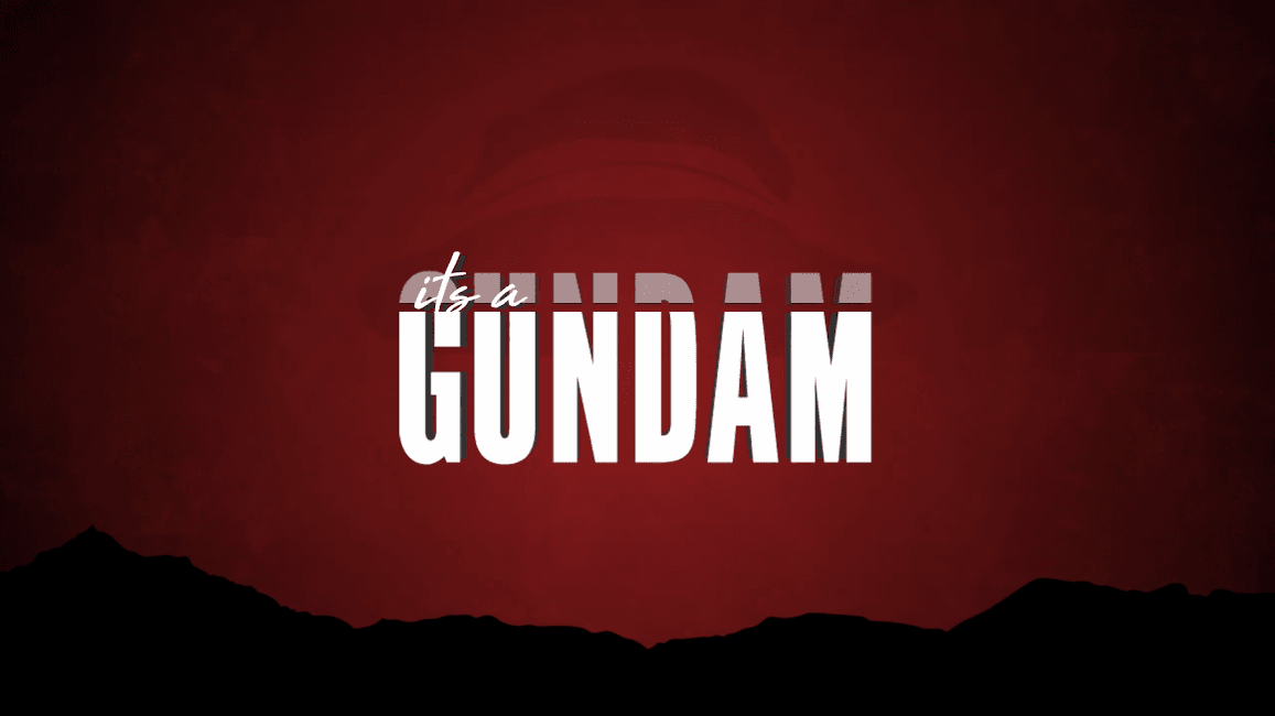It'sAGundam meme template - ItsAGundam