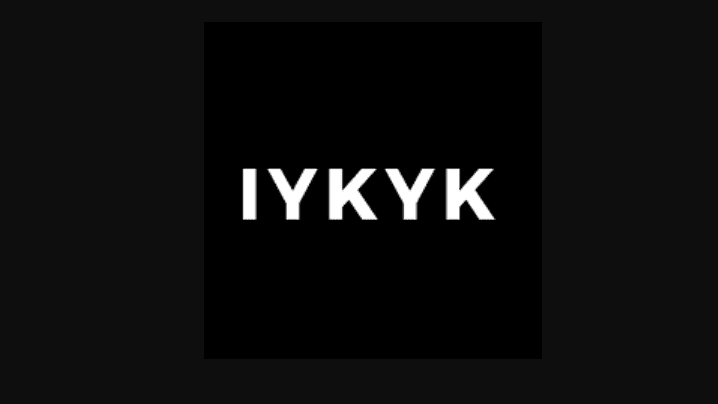 IYKYK meme template - IYKYK