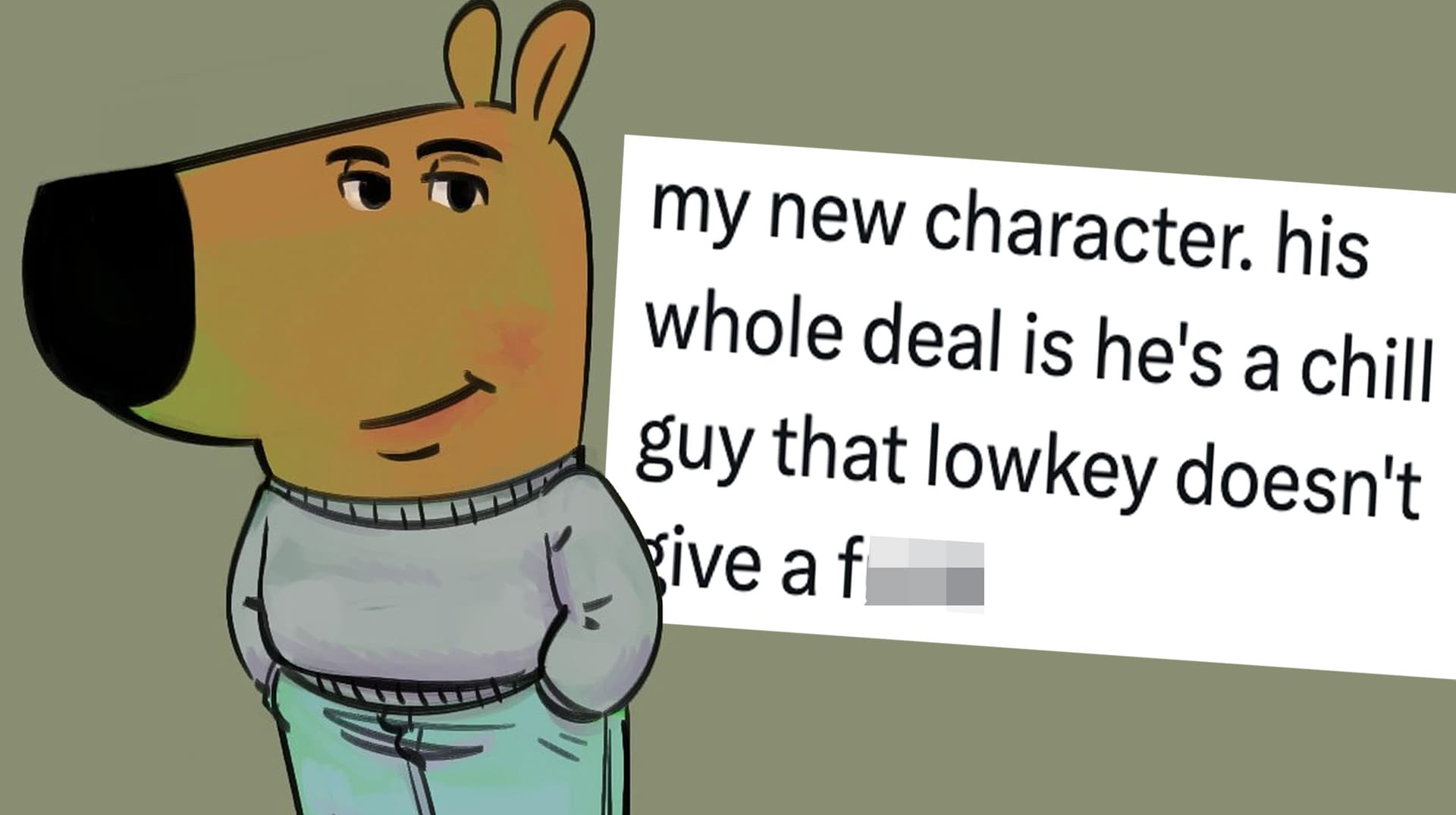 Just a Chill Guy / My New Character meme template - Just a Chill Guy