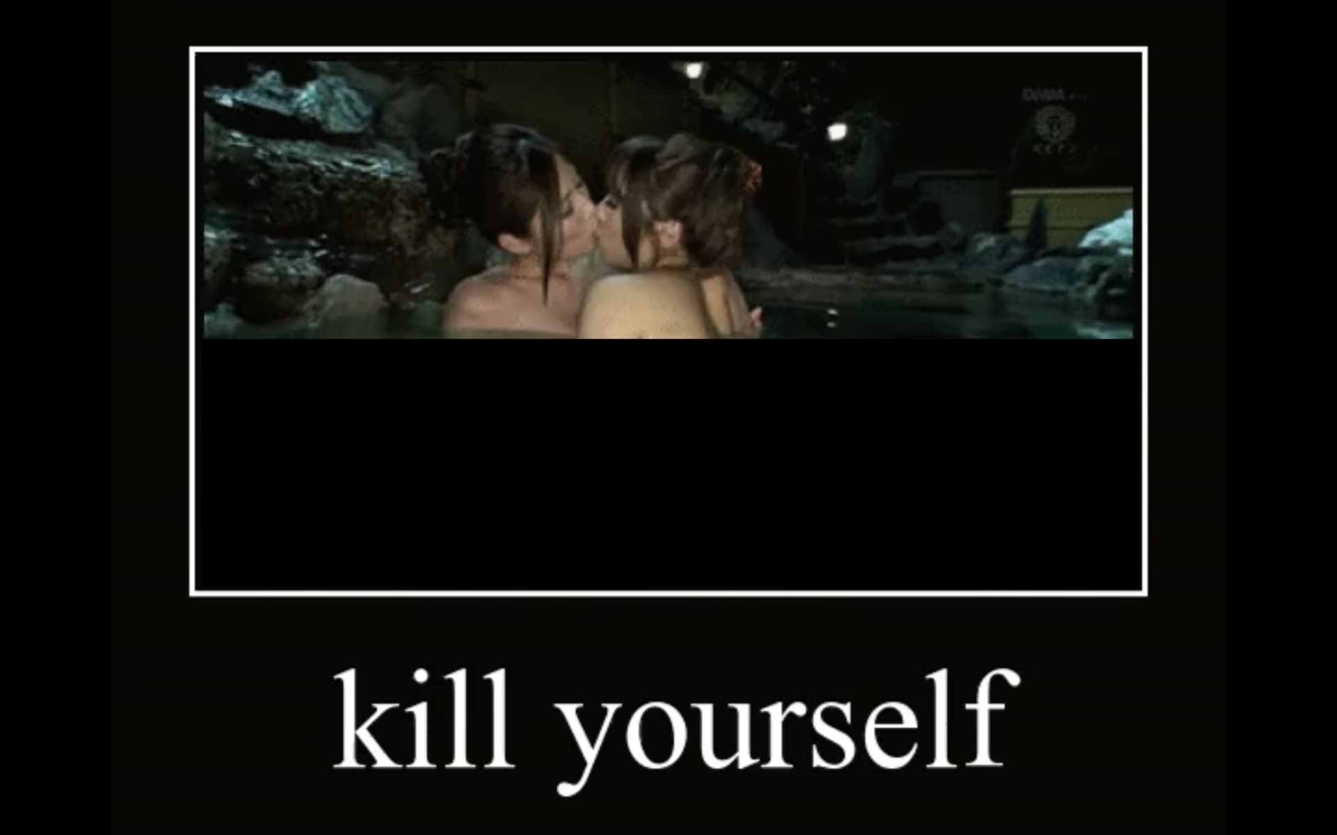 "Kill Yourself" Lesbians Kissing meme template - Kill Yourself Lesbians Kissing