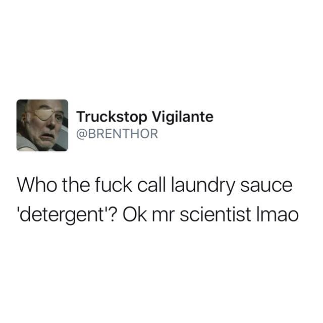 Laundry Sauce meme template - Laundry Sauce