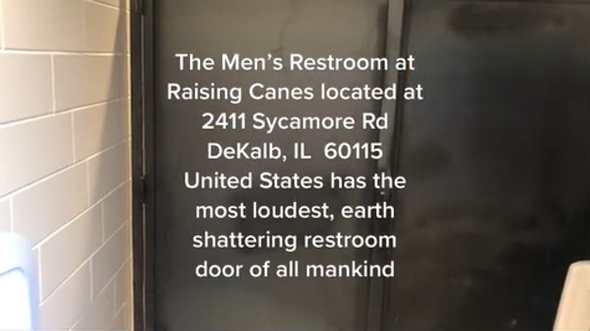 Loudest Bathroom Door on Earth at Raising Cane's in Dekalb, Illinois meme template - Loudest Bathroom Door