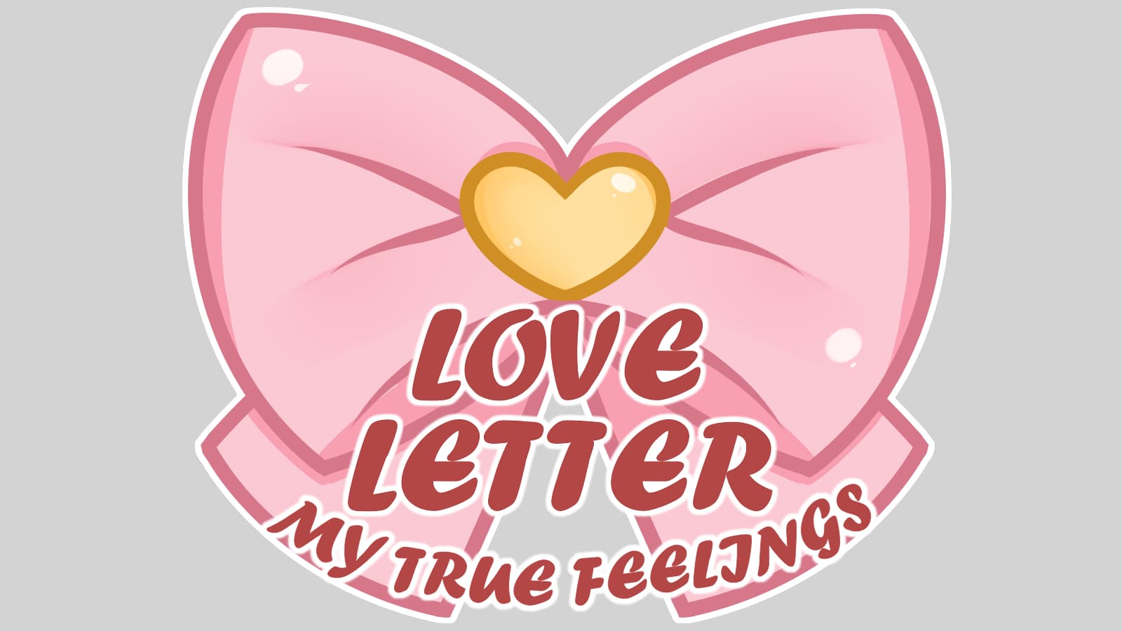 Love Letter: My True Feelings meme template - Love Letter