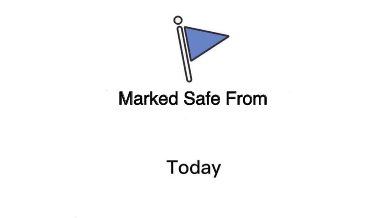 Marked Safe From X meme template - Marked Safe From