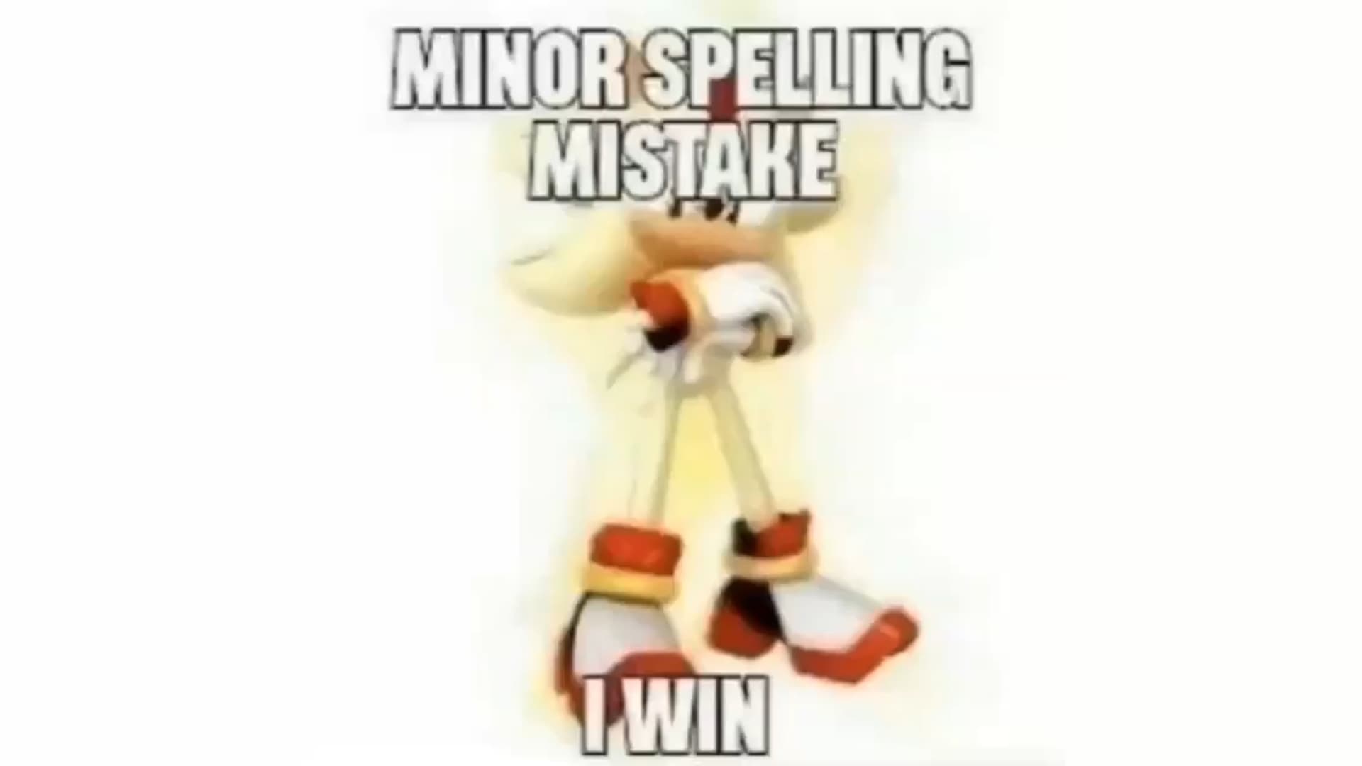 Minor Spelling Mistake meme template - Minor Spelling Mistake