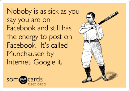 Munchausen By Internet meme template - Munchausen By Internet