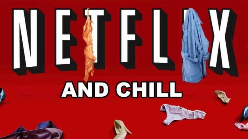 Netflix and Chill meme template - Netflix and Chill