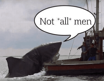 Not All Men meme template - Not All Men