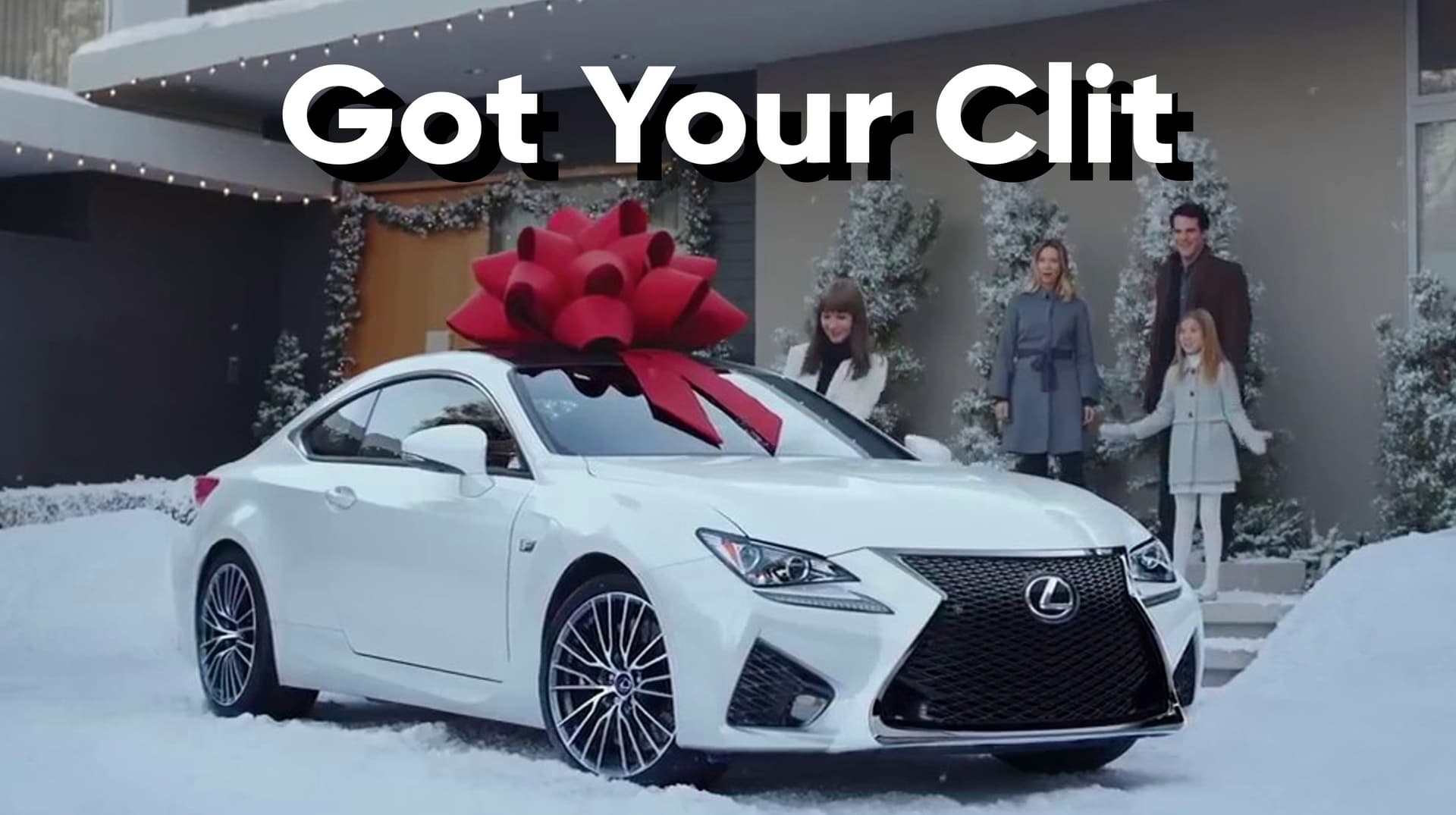 Oh Got Your Clit! Want It Back? Come Pop Your Pussy At Your Local Lexus Dealership meme template - Lexus Dealership