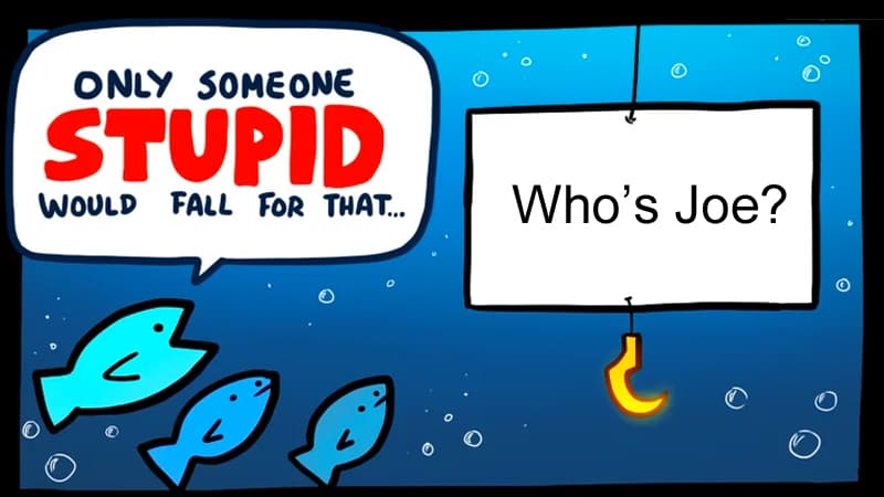 Only Someone Stupid Would Fall For That meme template - Only Someone Stupid Would Fall For That