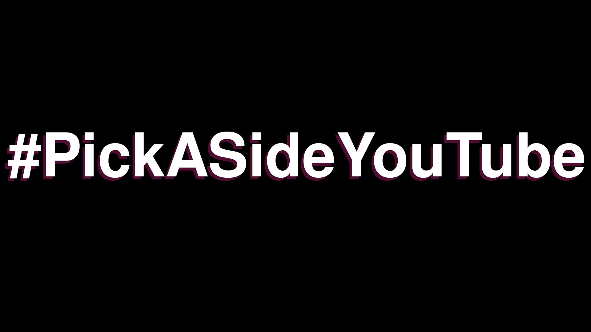 #PickASideYouTube meme template - PickASideYouTube