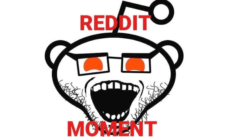 Reddit Moment meme template - Reddit Moment
