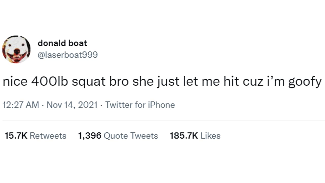 She Let Me Hit Because I'm Goofy meme template - She Let Me Hit Because I'm Goofy