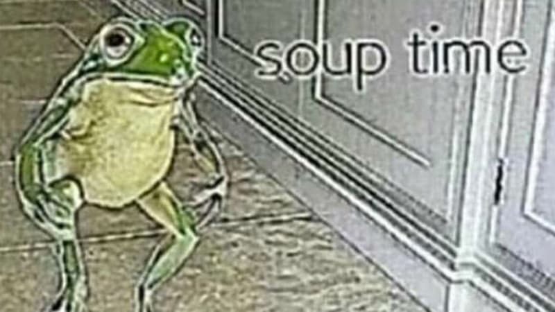 Soup Time meme template - Soup Time