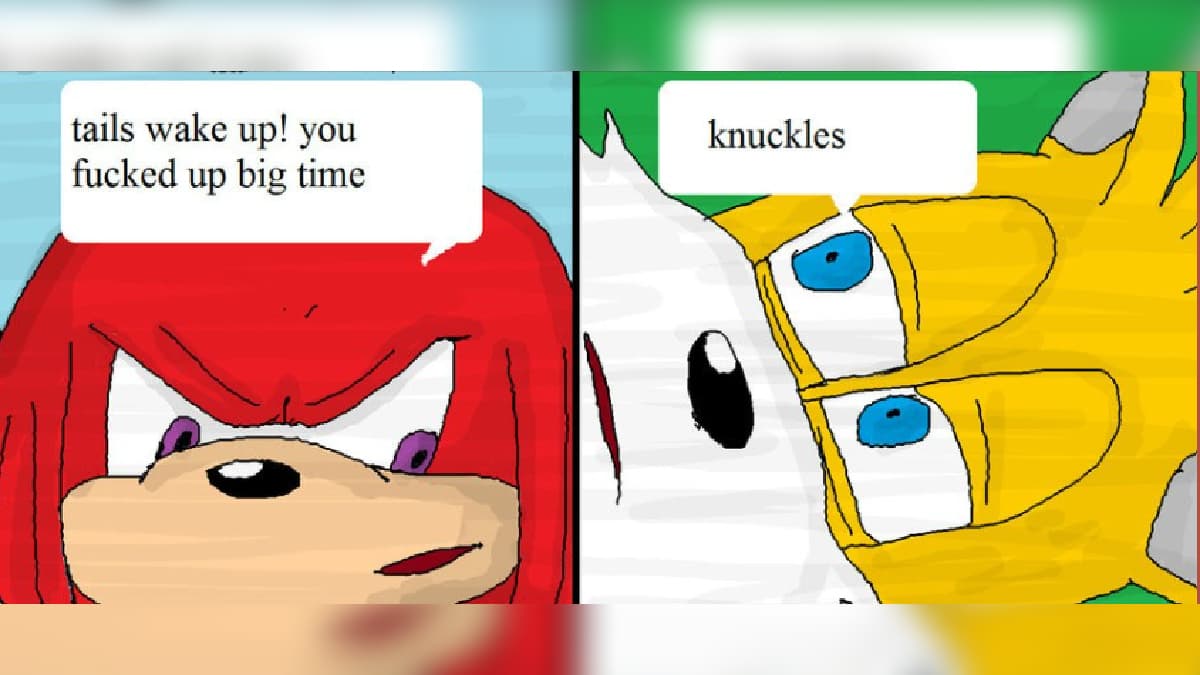 Tails Wake Up! You Fucked Up Big Time meme template - Tails Wake Up